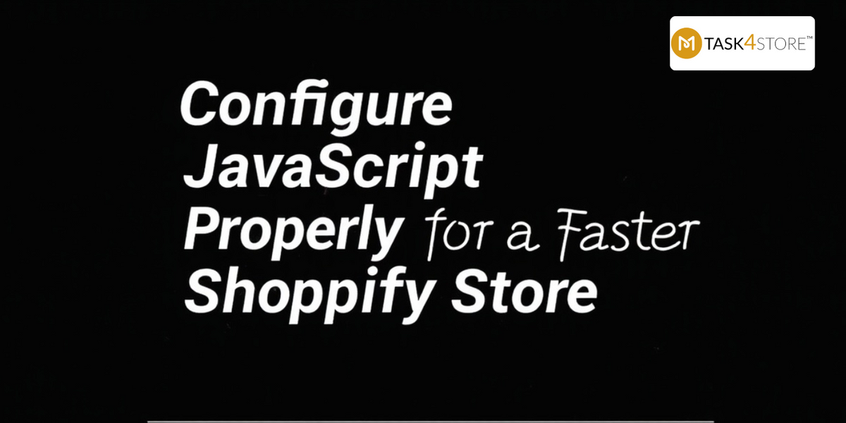 How to Optimize JavaScript for Shopify Speed?