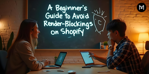 A Beginner’s Guide to Avoid Render-Blocking Elements on Shopify