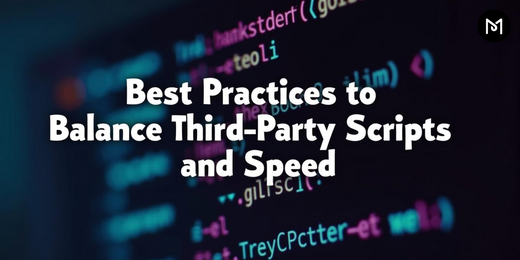 Best Practices for Managing Third-Party Scripts