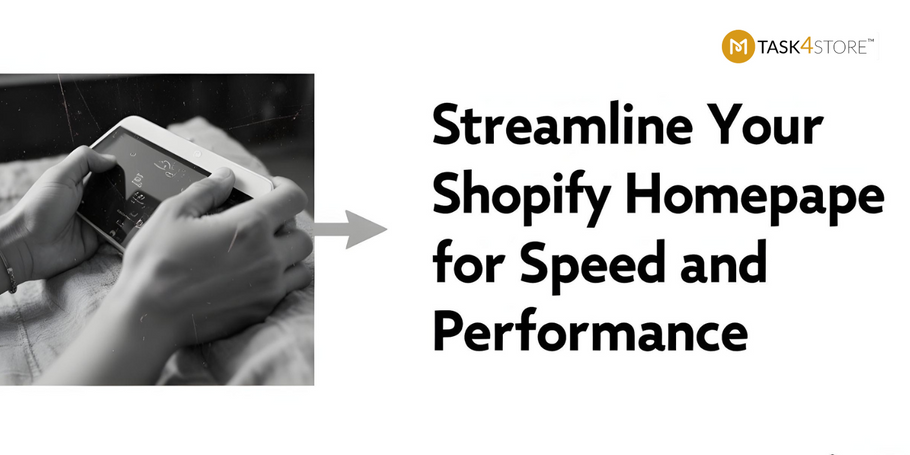 Streamline Your Shopify Homepage for Speed and Performance