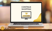 Load image into Gallery viewer, Continue Shopping on Cart Page