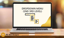 Load image into Gallery viewer, Drop down menu (2nd 3rd level )